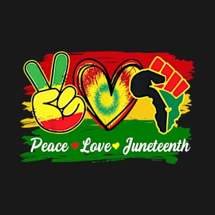 Peace Love Juneteenth Fist Black Girl Black Queen & King T-Shirt