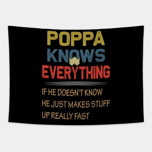 Popa knows everything ..fathers day gift Tapestry