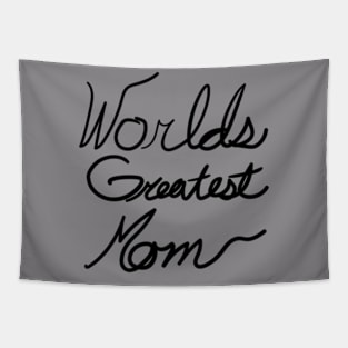 Worlds Greatest Mom Handwritten Cursive Tapestry