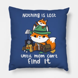 Nothing Is Lost Pillow