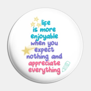 Life is more enjoyable, quotes Pin