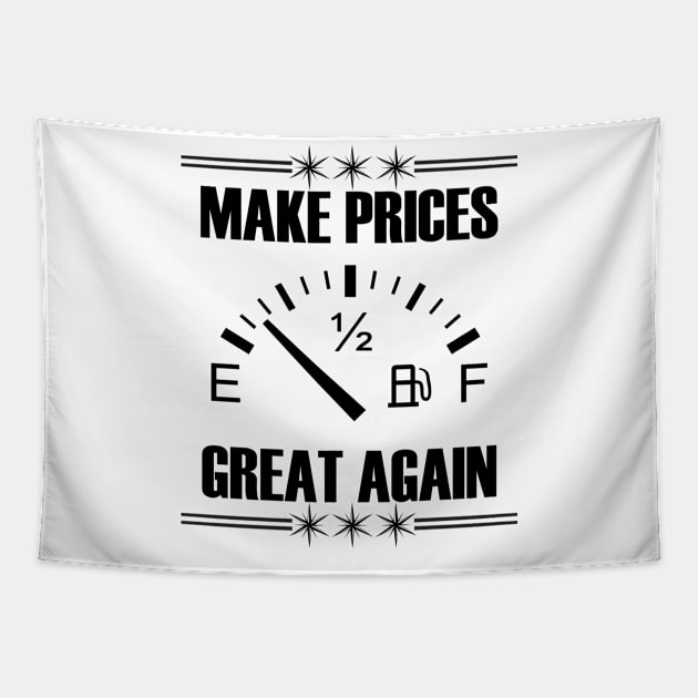 Make Gas Prices Great Again Funny Trump Supporters Vintage Tapestry by Just Be Cool Today