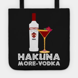 Hakuna More-Vodka Tote