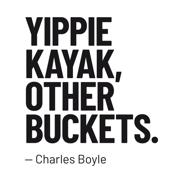 Quote by Charles Boyle (Brooklyn 99) by MrPilloPallo