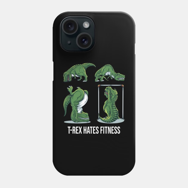 T-Rex Hates Fitness Phone Case by BDAZ