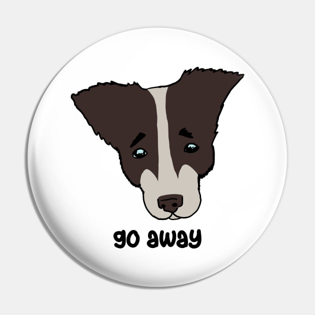 go away. sad dog Pin by Karl_The_Faun