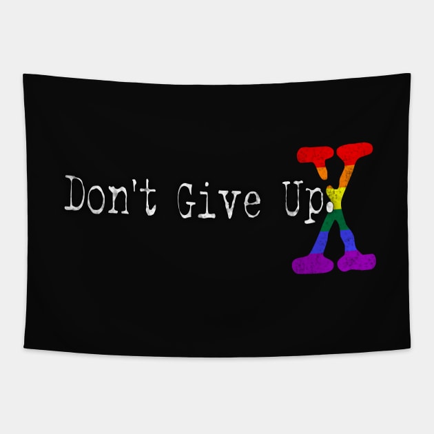 XFN ORIGINALS: DON'T GIVE UP. - Vs. 2 Tapestry by XFilesNews