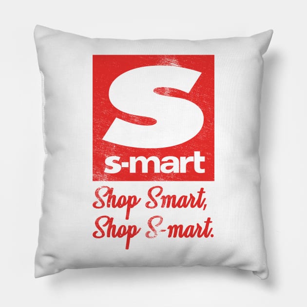 Shop smart, Shop S-mart! Pillow by T73Designs