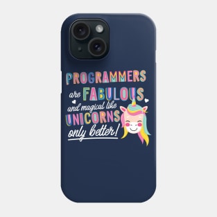 Programmers are like Unicorns Gift Idea Phone Case