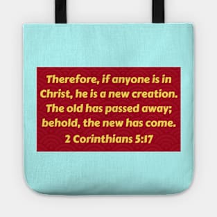 Bible Verse 2 Corinthians 5:17 Tote