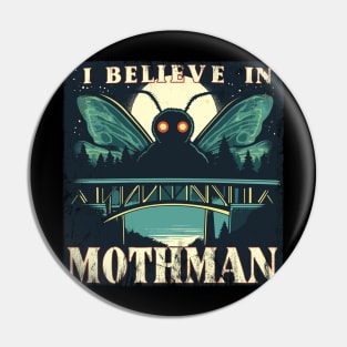 i believe in mothman Pin