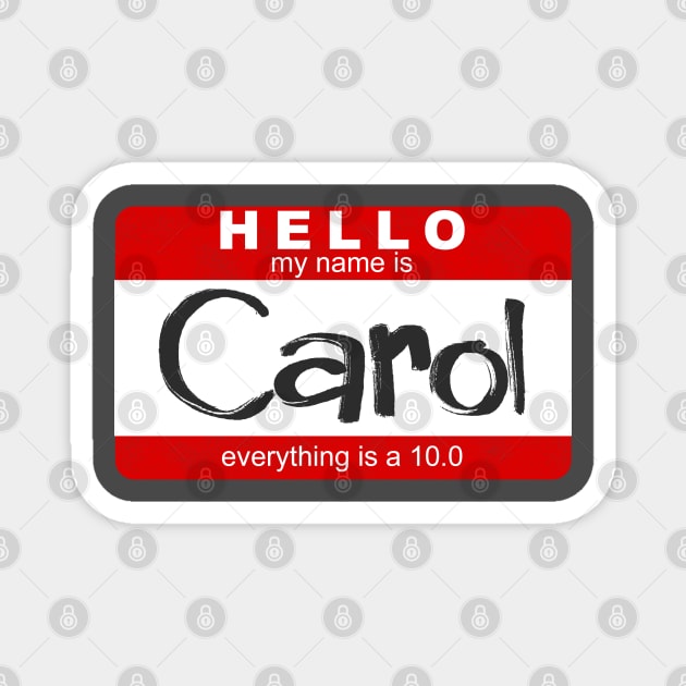 Carol - Everything is a 10.0 Magnet by GymCastic