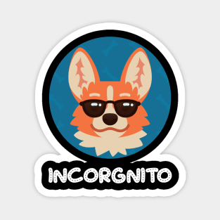 Incorgnito Dog Lover Corgi Cute Gift Magnet