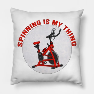 Spinning is My Thing Pillow