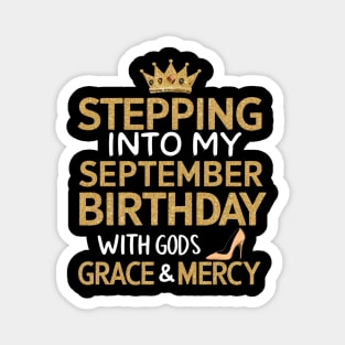 Stepping Into My September Birthday With God's Grace And Mercy Magnet