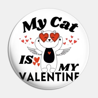 My Cat Is My Valentine Pin