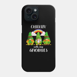 Chillin' With My Gnomies Patrick's Day Phone Case