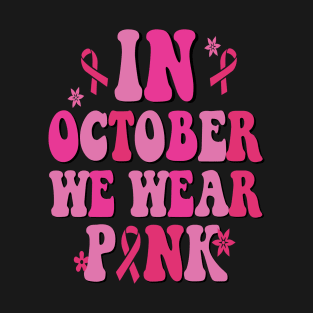 In October We Wear Pink Leopard Breast Cancer Awareness T-Shirt