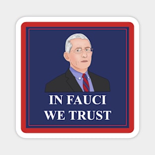 In Fauci We Trust Magnet