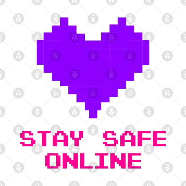 Stay safe online by Neon Lovers