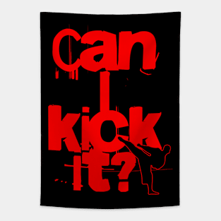 Can I Kick It? Tapestry