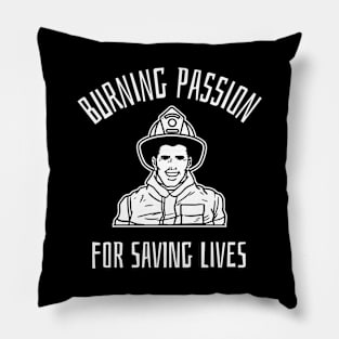 burning passion for saving lives Pillow