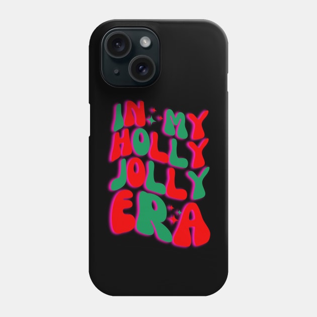 In My Holly Jolly Era Phone Case by Bestworker