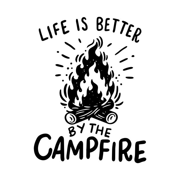 Life is better by the campfire by Shiva121