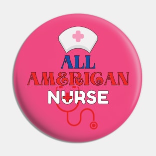 All American nurse Pin