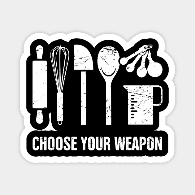 Choose Your Weapon | Funny Baking Design Magnet by MeatMan