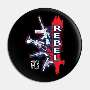 Aim to Misbehave Pin