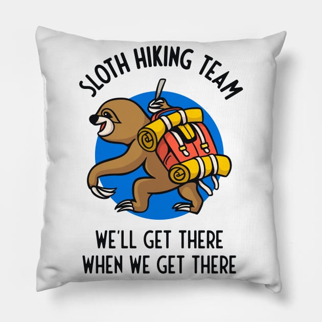 Sloth Hiking Team Funny Gift Hikers Pillow by Foxxy Merch
