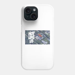 Not like us drakes house Phone Case