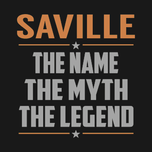 SAVILLE The Name The Myth The Legend T-Shirt