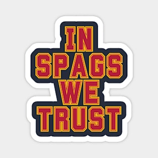 Kansas city - In Spags we Trust Magnet