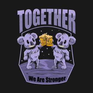 together we are stronger T-Shirt