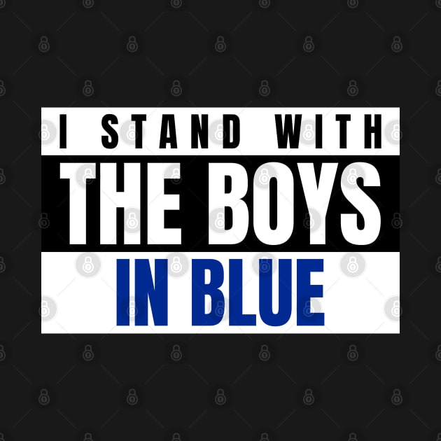 I Stand with the Boys In Blue by Hello Sunshine