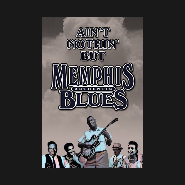 Ain't Nothin' But Authentic - Memphis Blues by PLAYDIGITAL2020