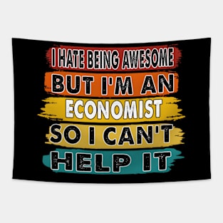 I E Being Awesome But I'M An Economist Retiret Tapestry