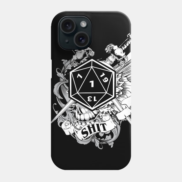 Shit D20 Nat1 Critical Fail Phone Case by OfficialTeeDreams