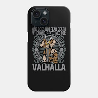 Do Not Fear Death Destined for Valhalla Vikings Phone Case