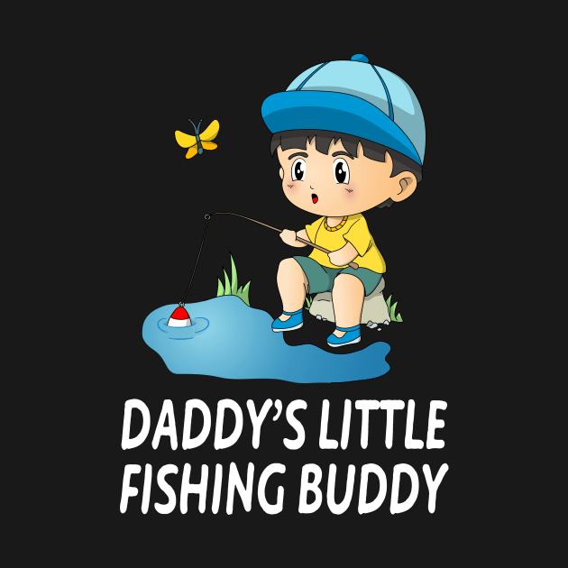 Daddys Little Fishing Buddy Cute Boy by Foxxy Merch