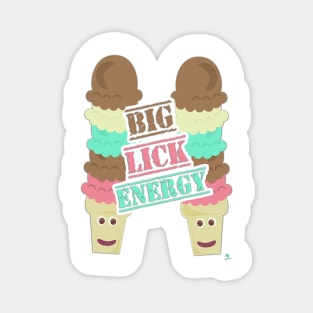 Big Lick Energy Ice Cream Cone Slogan Magnet