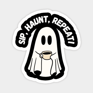 Sip, Haunt, Repeat! Halloween, cute ghost drinking coffee Magnet