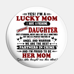 yes! I'm a lucky mom I have a freaking daughter she's stubborn messy and a bit silly sometimes but she is a perfect mixture of Pin