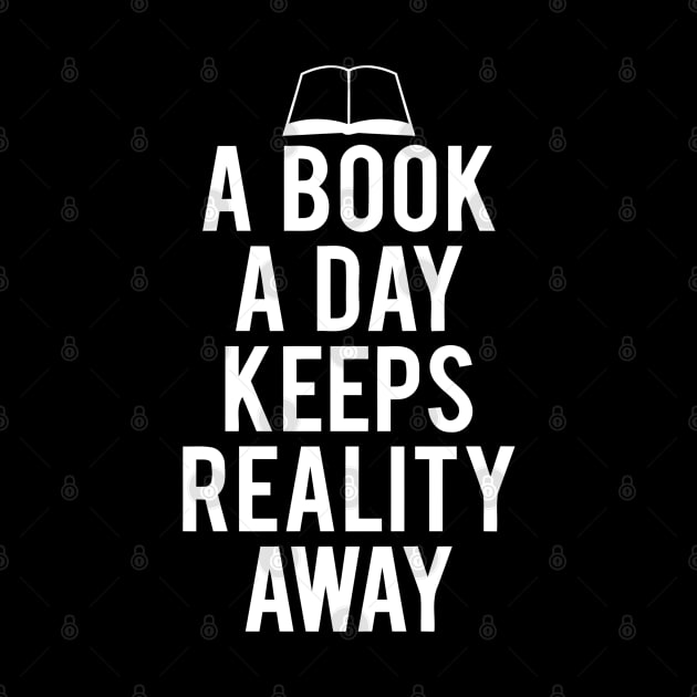 A Book A Day Keeps Reality Away Quotes by DesiOsarii