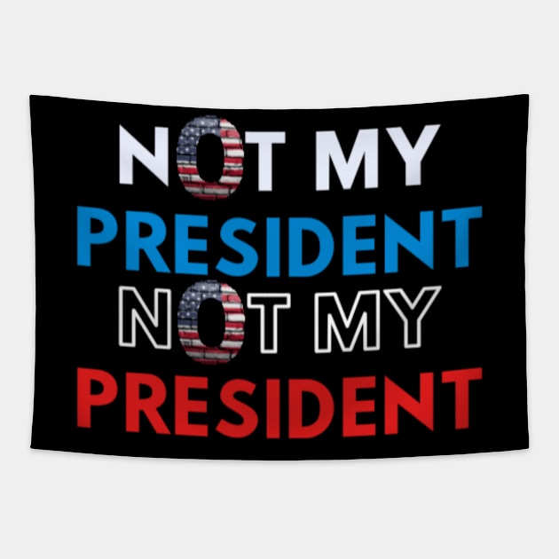 Not my President Tapestry by Arda