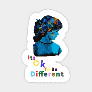 Autism, Its Ok To Be Different Magnet