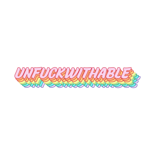 unfuckwithable T-Shirt