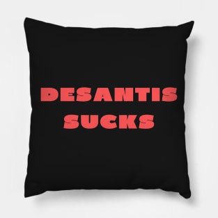 Desantis sucks Pillow